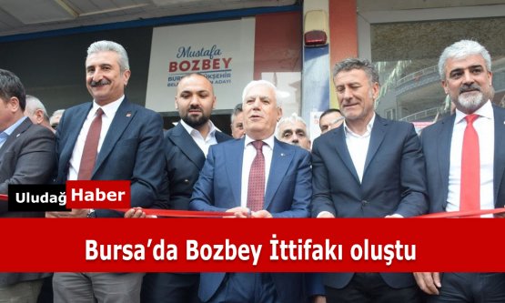 Bursa'da Bozbey İttifakı oluştu