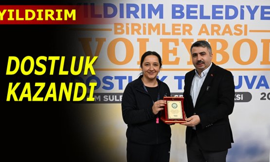 Yıldırım'da turnuvanın kazananı dostluk oldu