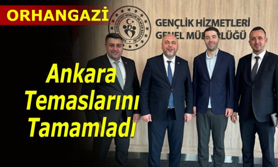 Bekir Aydın Ankara temaslarını tamamladı