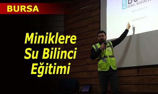 BUSKİ miniklere su bilinci eğitimi verdi