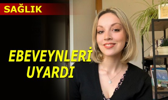 Psikolog Duru Erdem ebeveynleri uyardı