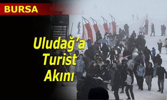 Uludağ'a turist akını