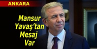 Mansur Yavaş'tan MESAJ var