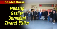 Bursa Saadet Muharip Gaziler Derneğini ziyaret etti