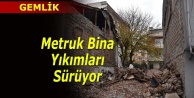 Gemlik'te metruk bina yıkımları sürüyor