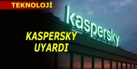 Kaspersky uyardı