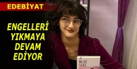 MELTEM GÜDEMEZOĞLU ENGELLERİ YIKMAYA DEVAM EDİYOR