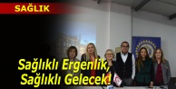 Sağlıklı Ergenlik, Sağlıklı Gelecek!