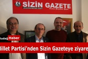 Millet Partisi'nden SİZİN GAZETE'ye ziyaret